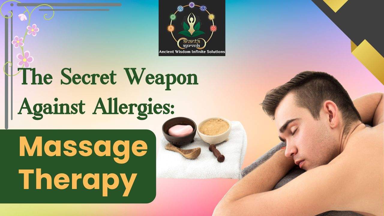 The Secret Weapon Against Allergies: Massage Therapy