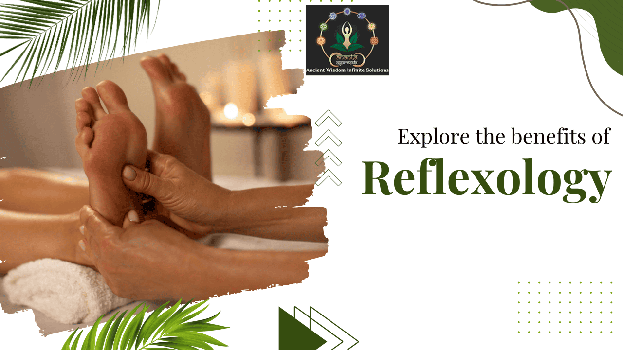 Explore the benefits of Reflexology.